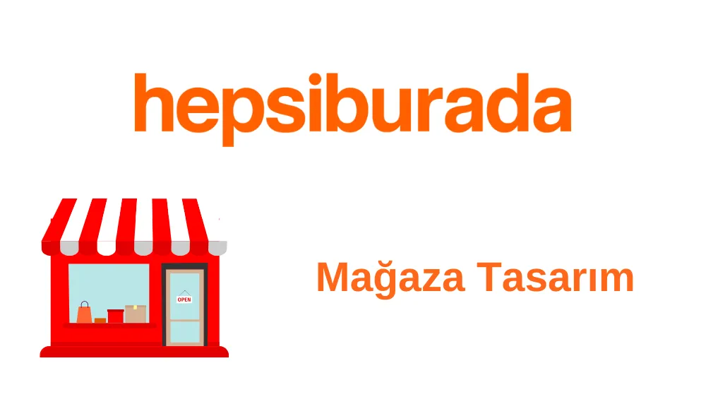 Hepsiburada Mağaza Tasarım